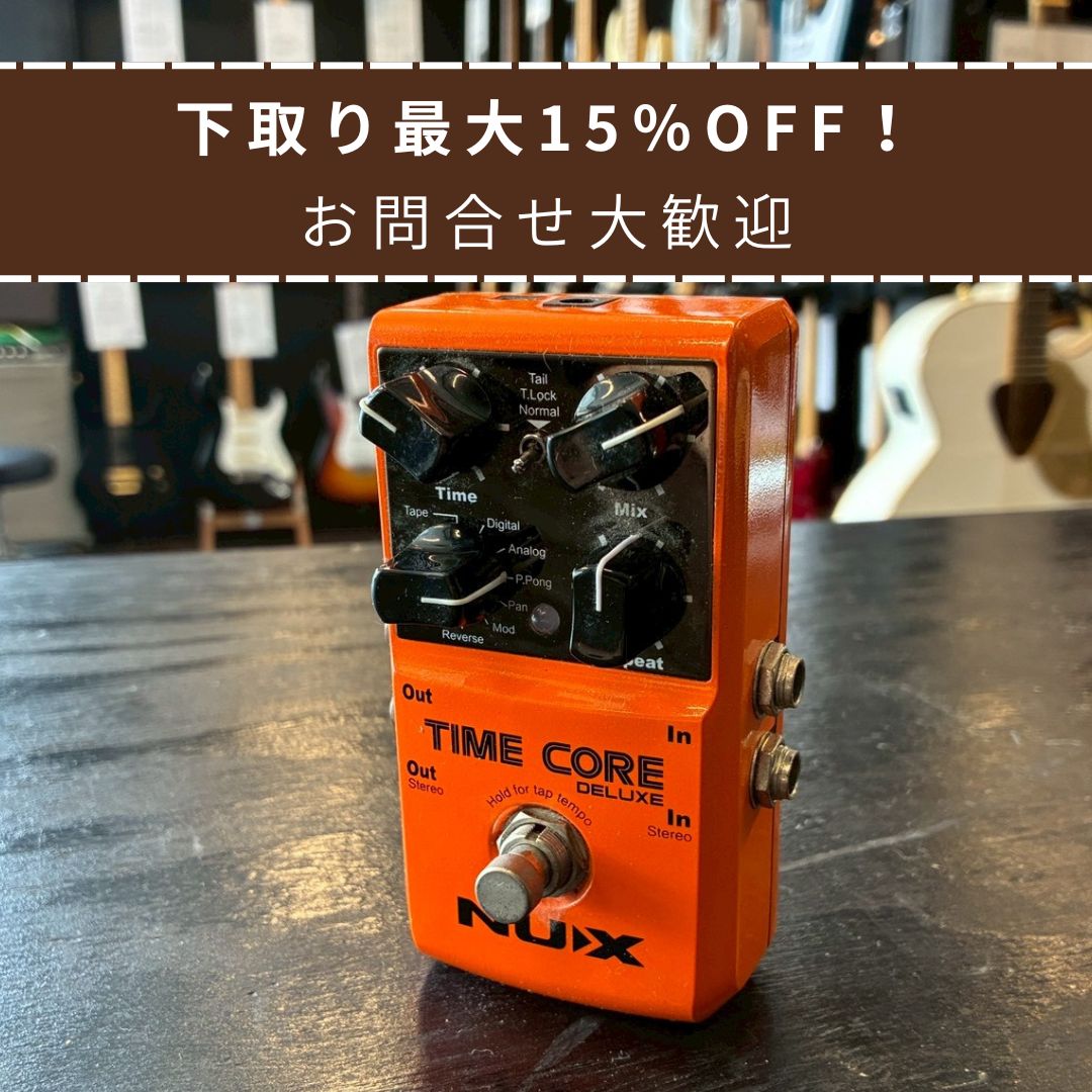 NUX TIME CORE deluxe【USED】